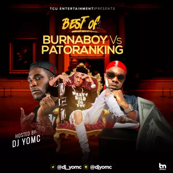 DJ YomC - Best Of Burna Boy Vs Patoranking